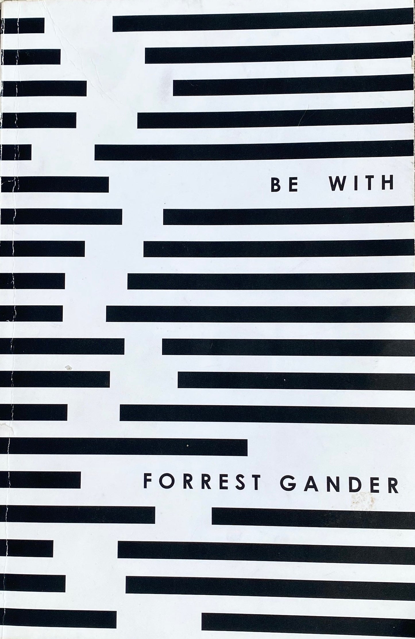 Be With by Forrest Gander