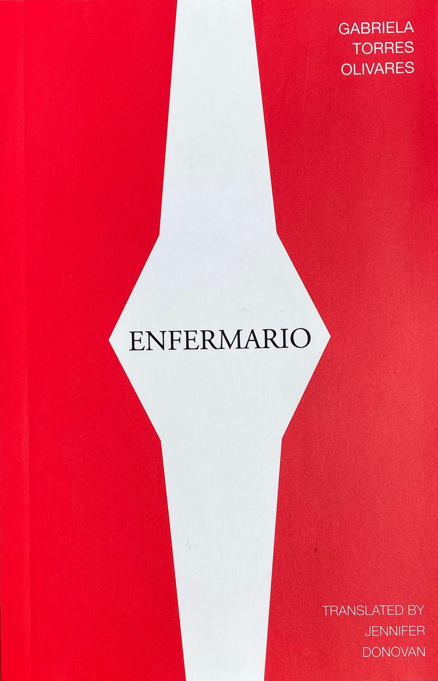 Enfermario by Gabriela Torres Olivares (translated by Jennifer Donovan)