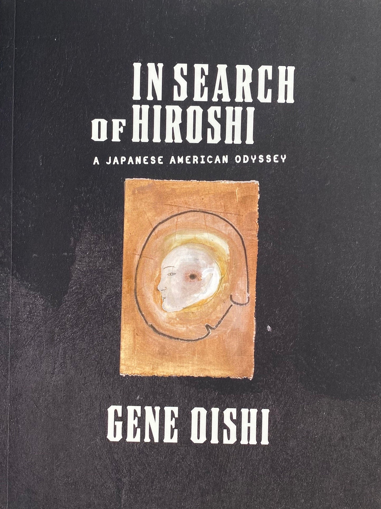 In Search of Hiroshi by Gene Oishi (revised edition)