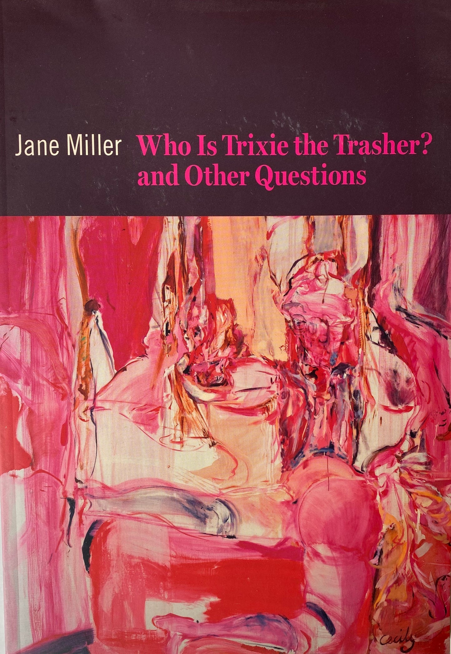 Who Is Trixie Trasher? And Other Questions by Jane Miller