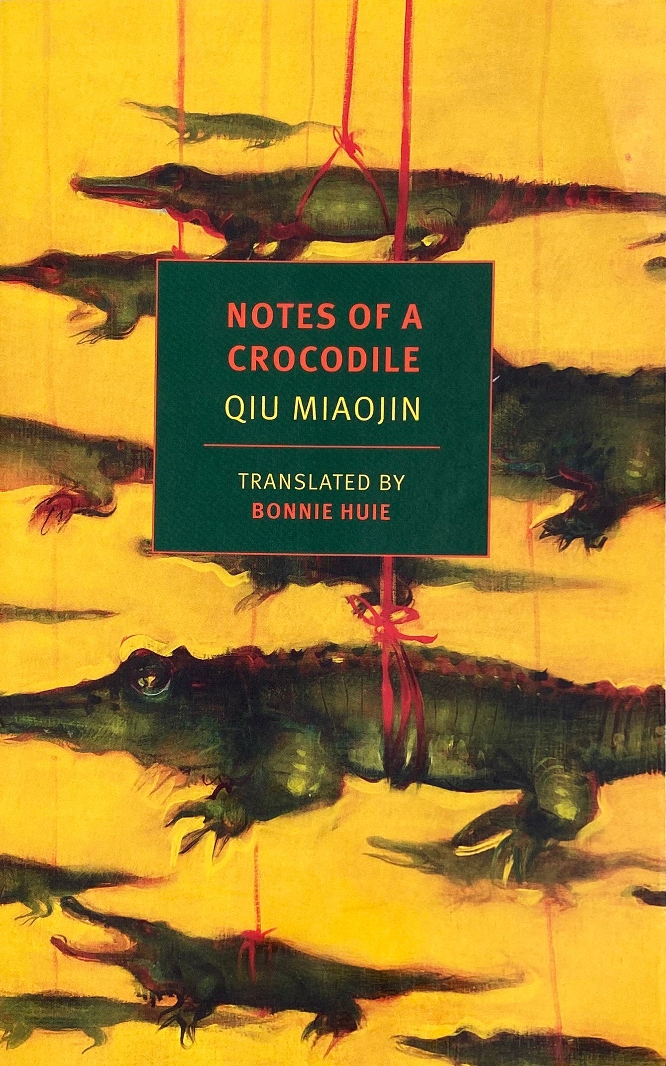 Notes of a Crocodile by Qiu Miaojin (translated by Bonnie Huie)