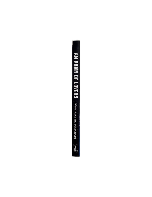 An Army of Lovers by Julianna Spahr and David Buuck