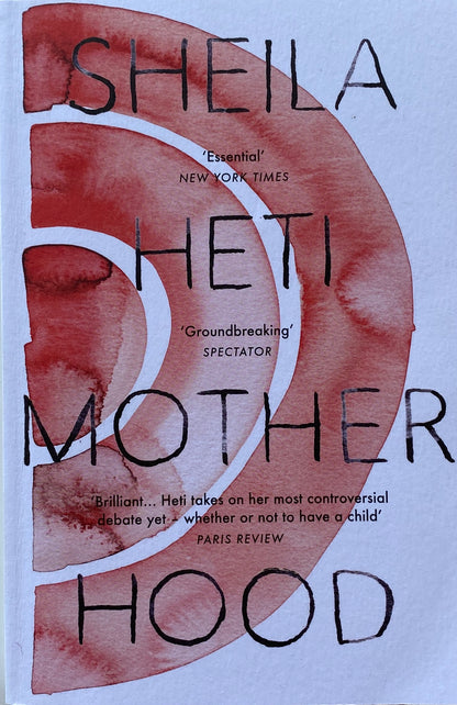 Motherhood by Sheila Heti