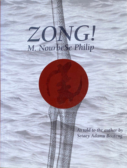 Zong! As told to the author by Setaey Adamu Boateng by m. nourbeSe philip